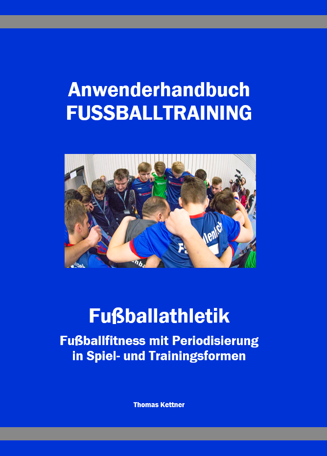 Buch Fußballathletik <br> (304 Seiten) <br> mit über 1.000 Trainingsformen <br> Preis: 39,00 €, zzgl. Versand